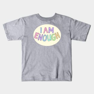 I am Enough Kids T-Shirt